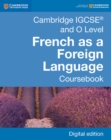 Image for Cambridge Igcse(r) and O Level French As a Foreign Language Coursebook Digital Edition