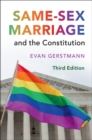 Image for Same-sex marriage and the Constitution
