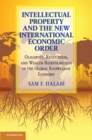 Image for Intellectual Property and the New International Economic Order