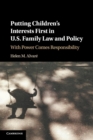 Image for Putting Children&#39;s Interests First in US Family Law and Policy