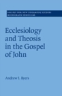 Image for Ecclesiology and Theosis in the Gospel of John