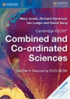Cambridge IGCSE (R) Combined and Co-ordinated Sciences Teacher's Resource DVD-ROM - Jones, Mary