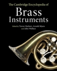 Image for The Cambridge encyclopedia of brass instruments
