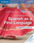 Image for Cambridge IGCSE® Spanish as a First Language Teacher&#39;s Book