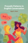 Image for The prosodic patterns of English conversation