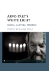 Image for Arvo Part&#39;s White Light
