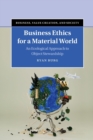 Image for Business Ethics for a Material World