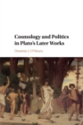 Image for Cosmology and politics in Plato&#39;s later works