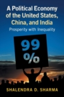 Image for A Political Economy of the United States, China, and India