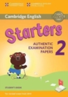Image for Cambridge English young learners 2  : authentic examination papers for revised exam from 2018: Starters student&#39;s book