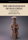 Image for The Archaeology of Han China