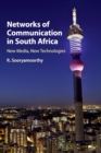 Image for Networks of communication in South Africa  : new media, new technologies