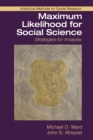 Image for Maximum Likelihood for Social Science
