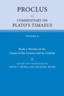 Image for Proclus: Commentary on Plato&#39;s Timaeus: Volume 2, Book 2: Proclus on the Causes of the Cosmos and its Creation