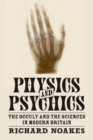 Image for Physics and Psychics