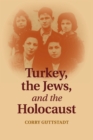 Image for Turkey, the Jews, and the Holocaust