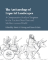 Image for The Archaeology of Imperial Landscapes