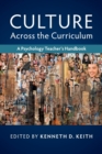 Image for Culture across the curriculum  : a psychology teacher&#39;s handbook
