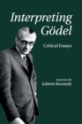 Image for Interpreting Gèodel  : critical essays