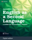 Image for Approaches to Learning and Teaching English as a Second Language: A Toolkit for International Teachers