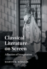Image for Classical Literature on Screen