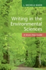 Image for Writing in the environmental sciences  : a seven-step guide