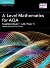 Image for A level mathematics for AQAStudent book 1 (AS/Year 1)