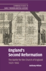 Image for England&#39;s second Reformation  : the battle for the Church of England 1625-1662