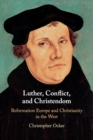 Image for Luther, Conflict, and Christendom