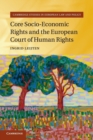 Image for Core Socio-Economic Rights and the European Court of Human Rights