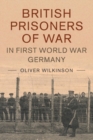 Image for British Prisoners of War in First World War Germany