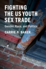Image for Fighting the US Youth Sex Trade