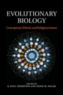 Image for Evolutionary biology  : conceptual, ethical, and religious issues