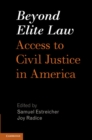 Image for Beyond Elite Law: Access to Civil Justice in America