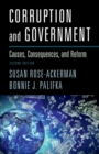 Image for Corruption and government: causes, consequences, and reform.
