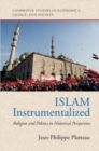 Image for Islam Instrumentalized: Religion and Politics in Historical Perspective