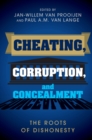 Image for Cheating, corruption, and concealment: the roots of dishonesty