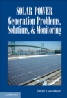 Image for Solar power generation problems, solutions and monitoring