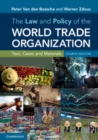 Image for The Law and Policy of the World Trade Organization: Text, Cases and Materials