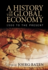 Image for History of the Global Economy: 1500 to the Present