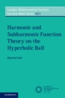 Image for Harmonic and Subharmonic Function Theory on the Hyperbolic Ball