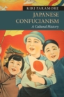 Image for Japanese Confucianism: a cultural history