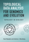 Image for Topological Data Analysis for Genomics and Evolution: Topology in Biology