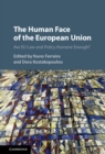 Image for The human face of the European Union: are EU law and policy humane enough?