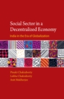Image for Social sector in a decentralized economy: India in the era of globalization