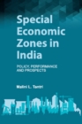 Image for Special economic zones in India: policy, performance and prospects