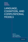 Image for Language, Cognition, and Computational Models