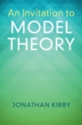 Image for An Invitation to Model Theory