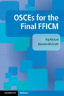 Image for OSCEs for the final FFICM