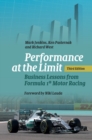 Image for Performance at the Limit: Business Lessons from Formula 1(R) Motor Racing